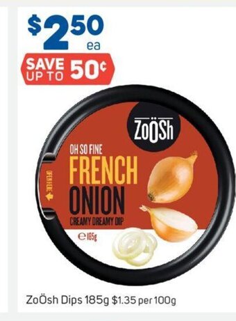 Foodland ZoÖsh Dips 185g offer