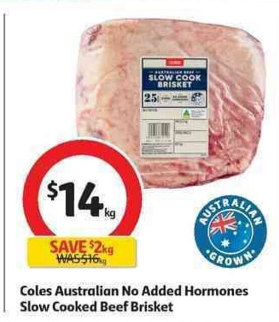 Coles Australian No Added Hormones Slow Cooked Beef Brisket offer at Coles