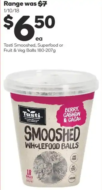 Woolworths Tasti Smooshed, Superfood or Fruit & Veg Balls 180-207g offer