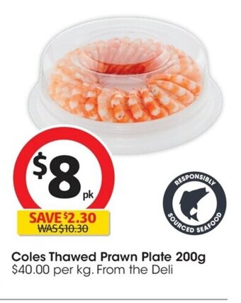 Coles Coles Thawed Prawn Plate 200g offer