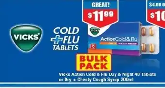 Chemist Warehouse Vicks Action Cold & Flu Day & Night 48 Tablets or Dry + Chesty Cough Syrup 200ml offer