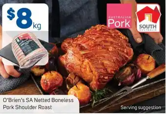 Foodland O'Brien's SA Netted Boneless Pork Shoulder Roast offer