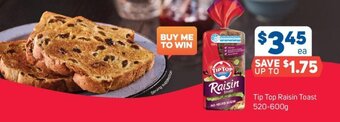 Foodland Tip Top Raisin Toast 520-600g offer