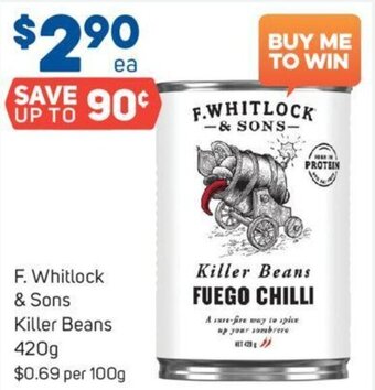 Foodland F. Whitlock & Sons Killer Beans 420g offer