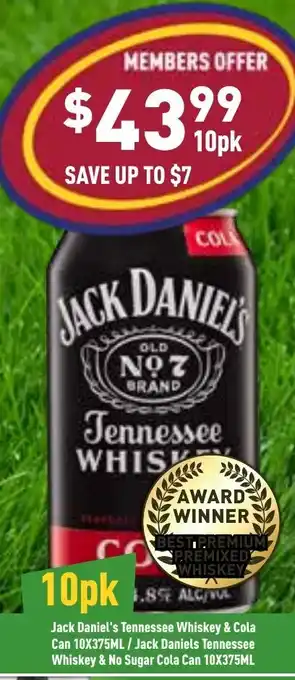 Liquor Legends Jack Daniel's Tennessee Whiskey & Cola Can 10x375ml/Jack Daniels Tennessee Whiskey & No Sugar Cola Can 10x375ml 10pk offer