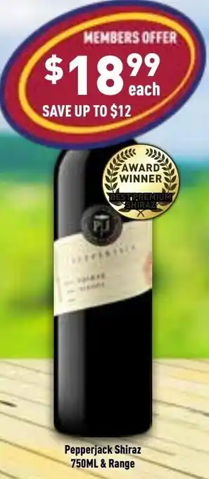 Liquor Legends Pepperjack Shiraz 750ml & Range offer