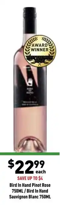 Bird in Hnd Pinot Rose 750ml/Bird in Hand Sauvignon Blanc 750ml