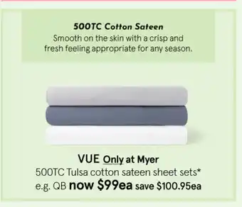 Myer VUE 500TC Tulsa Cotton Sateen Sheet Sets offer