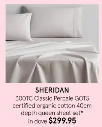 Myer Sheridan 300TC Classic Percale GOTS Certified Organic Cotton 40cm Depth Queen Sheet Set in Dove offer