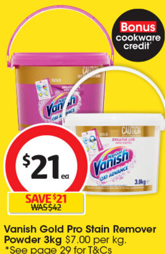 Coles Vanish Gold Pro Stain Remover Powder 3kg $7.00 per kg. *See page 29 for T&Cs offer