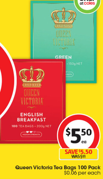 Coles Queen Victoria Tea Bags 100 Pack $0.06 per each offer