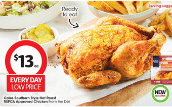 Coles Coles Southern Style Hot Roast RSPCA Approved Chicken From the Deli offer