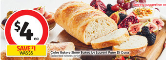 Coles Coles Bakery Stone Baked by Laurent Pane Di Casa Selected stores only offer
