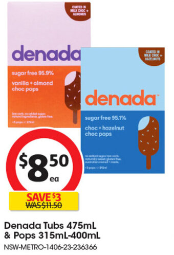 Denada Tubs 475mL & Pops 315mL-400mL