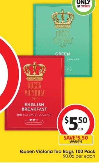 Coles Queen Victoria Tea Bags 100 Pack $0.06 per each offer