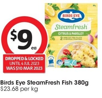 Coles Birds Eye SteamFresh Fish 380g $23.68 per kg offer