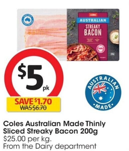 Coles Australian Made Thinly Sliced Streaky Bacon 200g 25.00 per kg