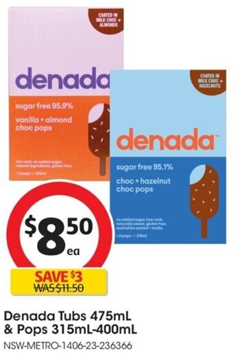 Coles Denada Tubs 475mL & Pops 315mL-400mL offer