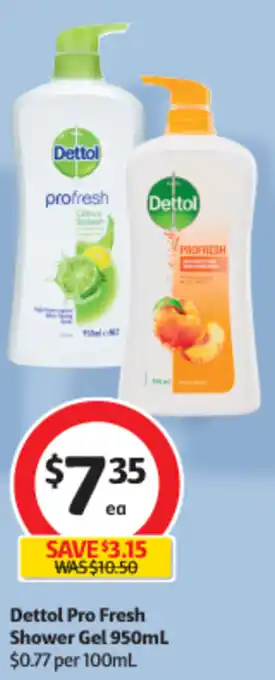 Coles Dettol Pro Fresh Shower Gel 950mL $0.77 per 100mL offer