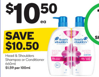 Woolworths Head & Shoulders Shampoo or Conditioner 660ml offer