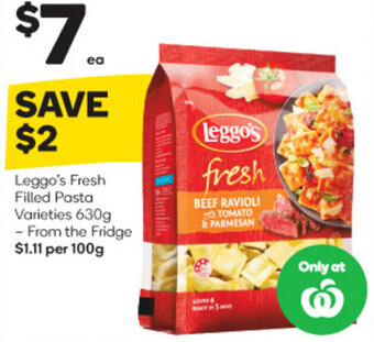 Woolworths Leggo's Fresh Filled Pasta Varieties 630g - From the Fridge offer