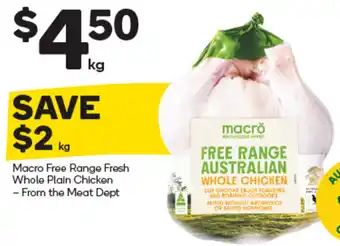 Woolworths Macro Free Range Fresh Whole Plain Chicken - From the Meat Dept offer