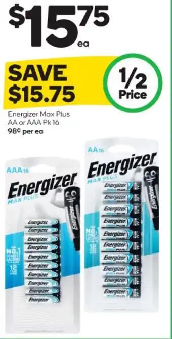 Woolworths Energizer Max Plus AA or AAA PK 16 98¢ per ea offer