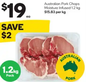 Woolworths Australian Pork Chops Moisture Infused 1.2 kg $15.83 per kg offer