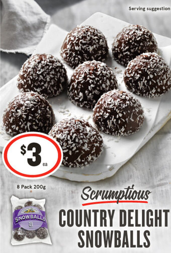 IGA Scrumptious COUNTRY DELIGHT SNOWBALLS 8 Pack 200g offer