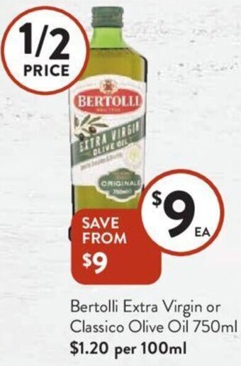 Foodworks Bertolli Extra Virgin or Classico Olive Oil 750ml offer