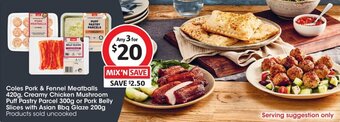 Coles Coles Pork & Fennel Meatballs 420g, Creamy Chicken Mushroom Puff Pastry Parcel 300g or Pork Belly Slices with Asian Bbq offer