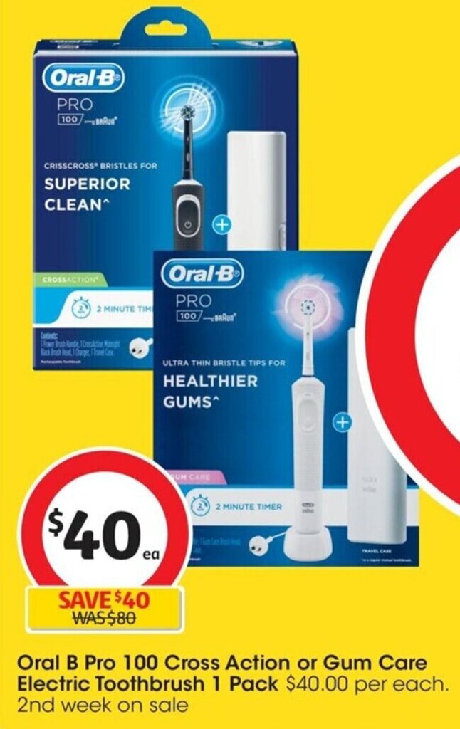 Oral B Pro 100 Cross Action or Gum Care Electric Toothbrush 1 Pack 40.00 per each. 2nd week on