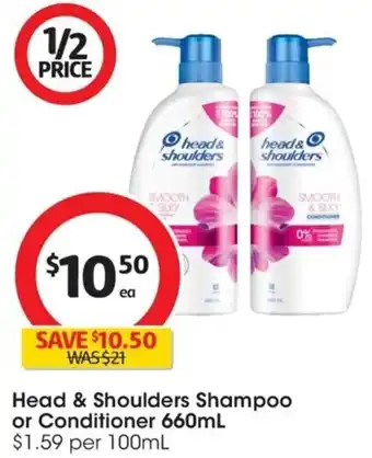 Coles Head & Shoulders Shampoo or Conditioner 660mL $1.59 per 100mL offer