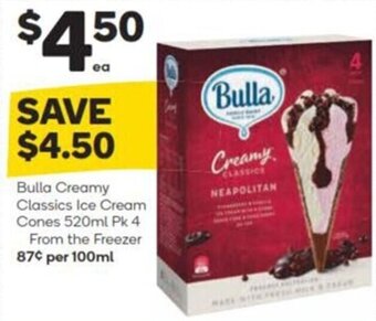 Woolworths Bulla Creamy Classics Ice Cream Cones 520ml Pk 4 From the Freezer 87¢ per 100ml offer