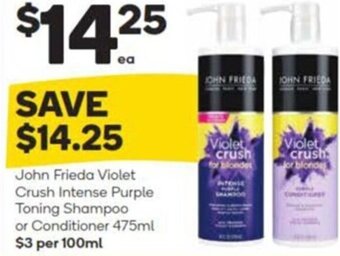 John Frieda Violet Crush Intense Purple Toning Shampoo or Conditioner 475ml $3 per 100ml