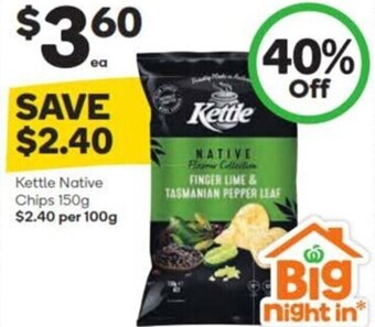 Woolworths Kettle Native Chips 150g $2.40 per 100g offer
