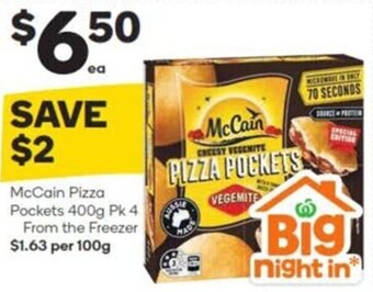 Woolworths McCain Pizza Pockets 400g Pk 4 From the Freezer $1.63 per 100g offer