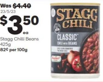 Woolworths Stagg Chilli Beans 425g 82¢ per 100g offer
