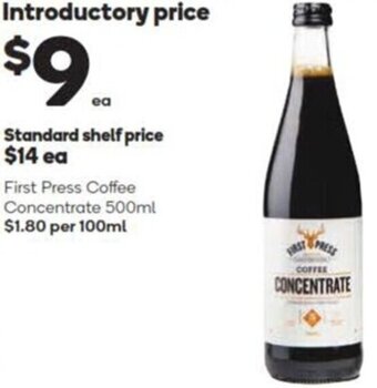 Woolworths First Press Coffee Concentrate 500ml $1.80 per 100ml offer