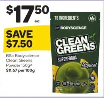 Woolworths BSc Bodyscience Clean Greens Powder 150g $11.67 per 100g offer
