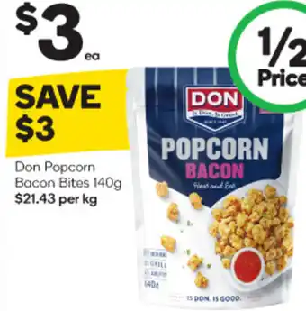 Woolworths Don Popcorn Bacon Bites 140g $21.43 per kg offer