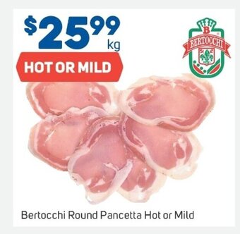 Foodland Bertocchi Round Pancetta Hot or Mild offer