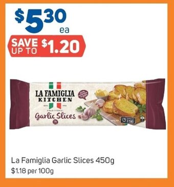 Foodland La Famiglia Garlic Slices 450g offer