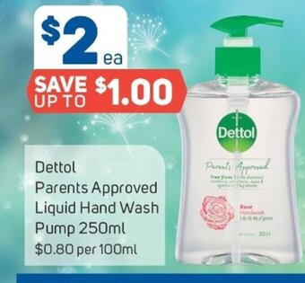 Foodland Dettol Parents Approved Liquid Hand Wash Pump 250ml offer