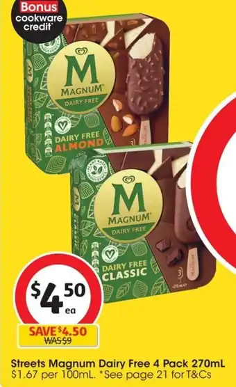 Coles Streets Magnum Dairy Free 4 Pack 270mL $1.67 per 100mL. *See page 21 for T&Cs offer