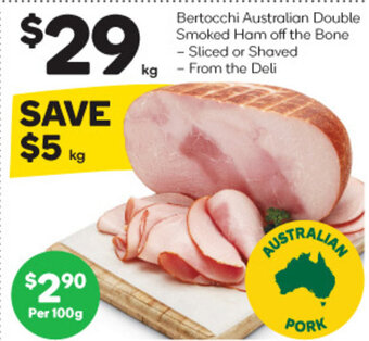 Woolworths Bertocchi Australian Double Smoked Ham off the Bone offer