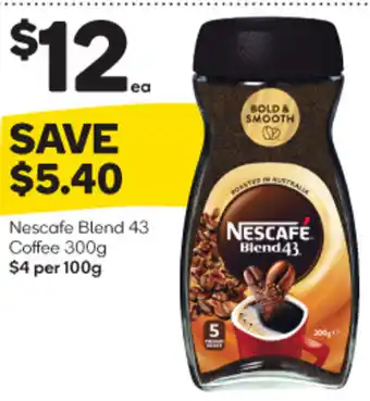 Woolworths Nescafe Blend 43 Coffee 300g $4 per 100g offer