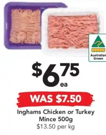 Inghams Chicken or Turkey Mince 500g $13.50 per kg