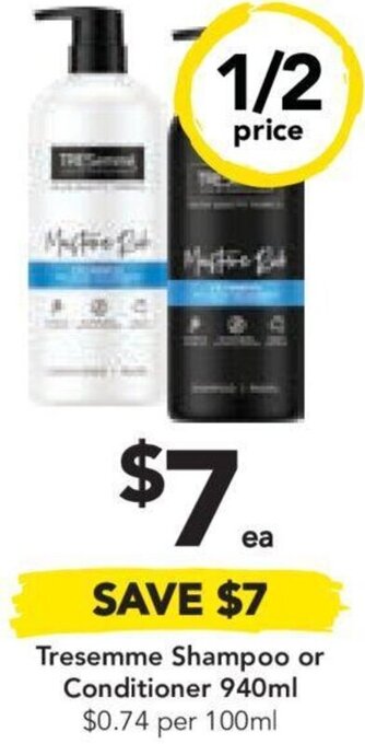 Drakes Tresemme Shampoo or Conditioner 940ml $0.74 per 100ml offer