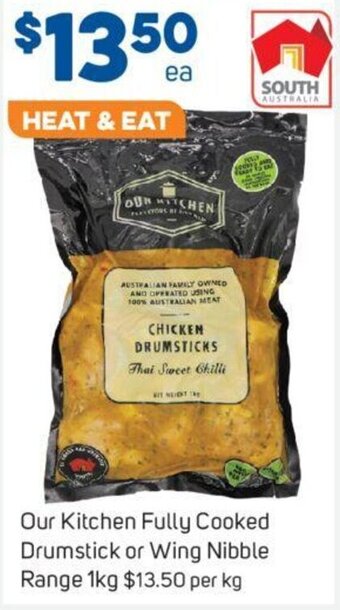 Foodland Our Kitchen Fully Cooked Drumstick or Wing Nibble Range 1kg $13.50 per kg offer